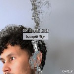 Kissy Sell Out + Jamie George – “Caught Up”