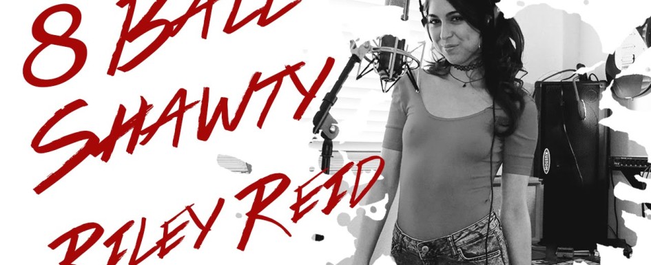 Riley Reid – “8 Ball Shawty”