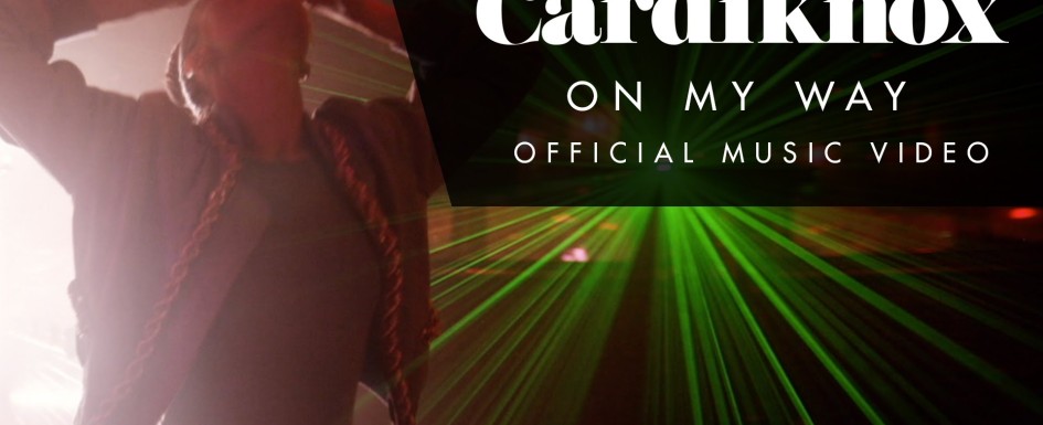 Cardiknox – “On My Way”