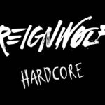 Reignwolf | Hardcore