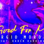 Giorgio Moroder | Good For Me