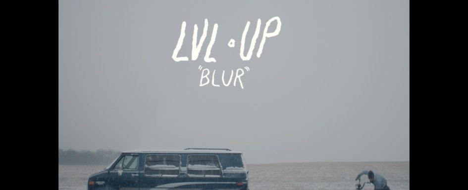 LVL UP | Blur
