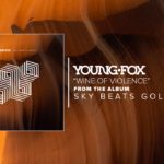 Young Fox | Wine of Violence