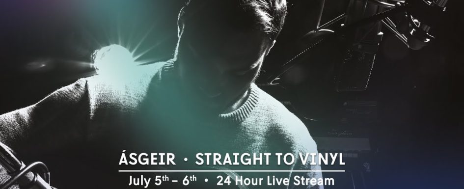 Ásgeir – Straight To Vinyl [Live Stream]