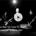 queens-of-the-stone-age-the-way-you-used-to-do