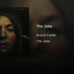 Brandi Carlile | The Joke
