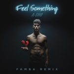 A-SHO (Famba Rmx) | Feel Something