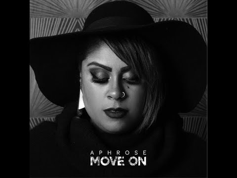 Aphrose – “Move On”