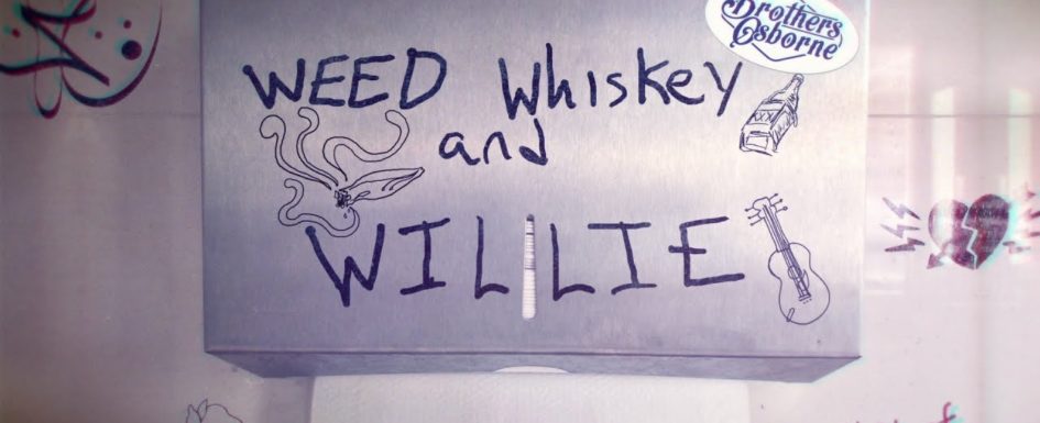 Brothers Osborne – “Weed, Whiskey And Willie”