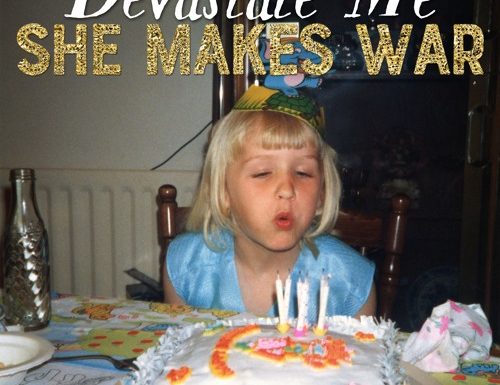 She Makes War – “Devastate Me”