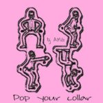 Dj A.M.G – “Pop Your Collar”