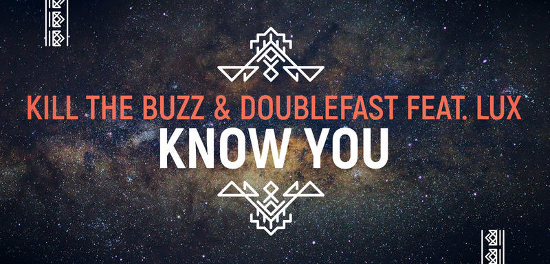 Kill The Buzz – “Know You”