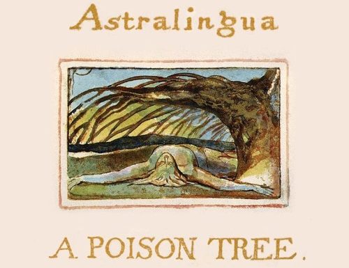 Astralingua – “A Poison Tree”