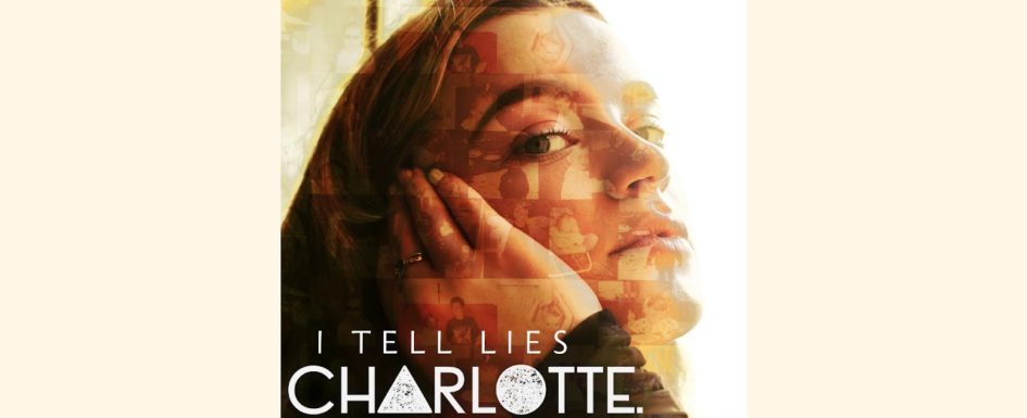 CHARLOTTE – “I Tell Lies”
