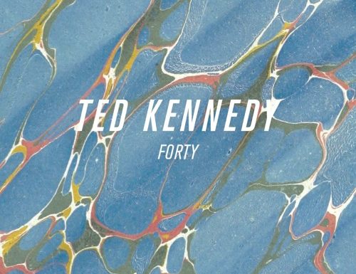 Ted Kennedy – “Forty”
