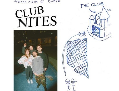 Dumb – “Club Nites”