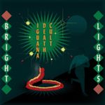 iguana-death-cult-bright-lights