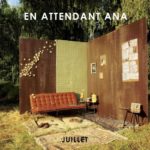 en-attendant-ana-do-you-understand