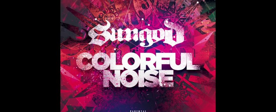 Sun God – “Colorful Noise”