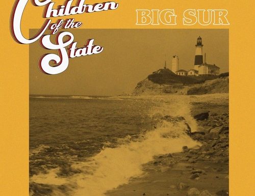 Children of the State – “Big Sur”