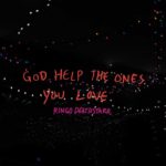 ringo-deathstarr-god-help-the-ones-you-love