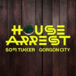 sofi-tukker-gorgon-city-house-arrest