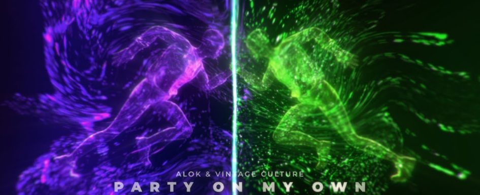 Alok & Vintage Culture (ft FAULHABER) – “Party On My Own”