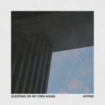 myrne-sleeping-on-my-own-again